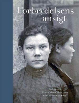 Forbrydelsens Ansigt - Poul Duedahl - Bog