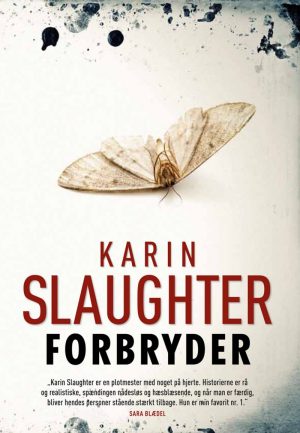 Forbryder - Karin Slaughter - Bog