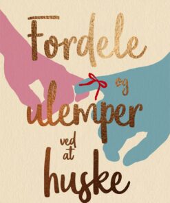 Fordele Og Ulemper Ved At Huske - Val Emmich - Bog