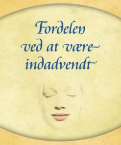 Fordelen ved at være indadvendt i en udadvendt verden (Lydbog)