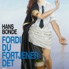 Fordi Du Fortjener Det - Hans Bonde - Bog