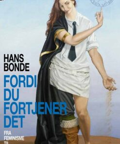 Fordi Du Fortjener Det - Hans Bonde - Bog