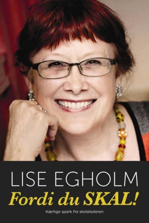 Fordi Du Skal! - Lise W. Egholm - Bog