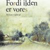 Fordi Ilden Er Vores - Daniel Boysen - Bog