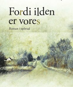 Fordi Ilden Er Vores - Daniel Boysen - Bog
