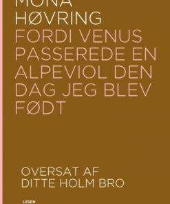 Fordi Venus passerede en alpeviol den dag jeg blev født (Bog)