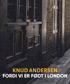 Fordi vi er født i London (Bog)