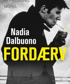 Fordærv - Nadia Dalbuono - Bog