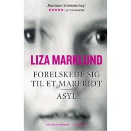 Forelskede sig til et mareridt & Asyl - Hardback