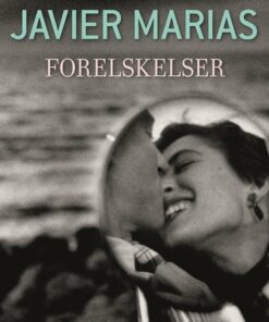Forelskelser - Javier MarÃ­as - Bog