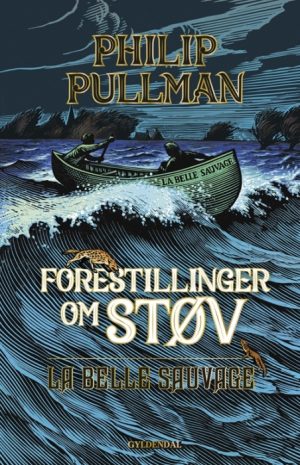 Forestillinger om Støv 1 - La Belle Sauvage (Bog)