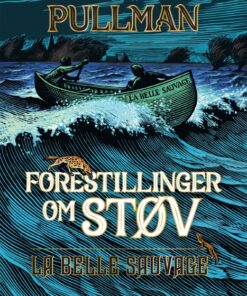 Forestillinger om Støv 1 - La Belle Sauvage (E-bog)