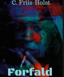 Forfald - Connie Friis-holst - Bog