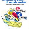Forfatterens Guide Til Sociale Medier - Abelone Glahn - Bog
