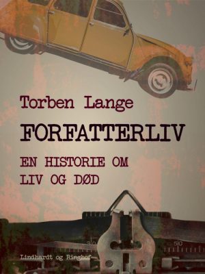 Forfatterliv: en historie om liv og død (E-bog)