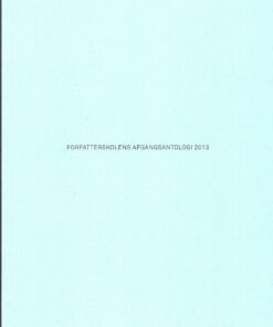 Forfatterskolens Afgangsantologi 2013 - Cecilie Lind - Bog