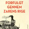 Forfulgt gennem zarens rige (Bog)