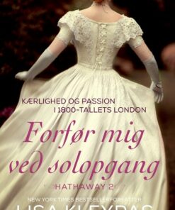 Forfør Mig Ved Solopgang - Lisa Kleypas - Bog