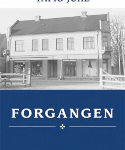 Forgangen - Tapio Juhl - Bog