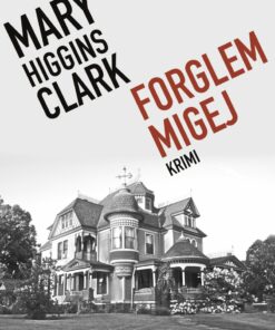 Forglemmigej - Mary Higgins Clark - Bog