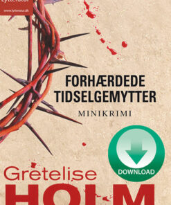 Forhærdede tidselgemytter (Lydbog)