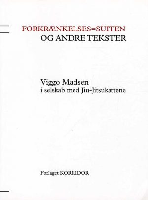 Forkrænkelsen=suiten Og Andre Tekster - Viggo Madsen - Bog