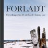 Forladt - Christina Astrid Vorre - Bog