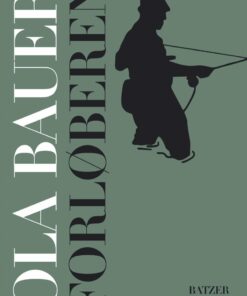 Forløberen - Ola Bauer - Bog