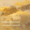 Formationer I Europæisk Romantik - Marie-louise Svane - Bog