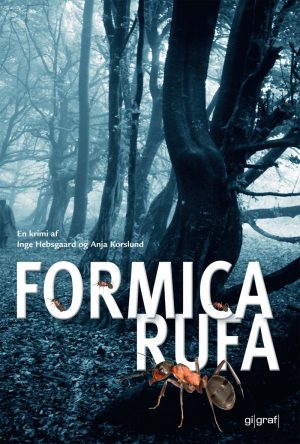 Formica Rufa - Inge Hebsgaard - Bog