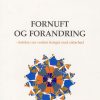 Fornuft Og Forandring - James G. March - Bog