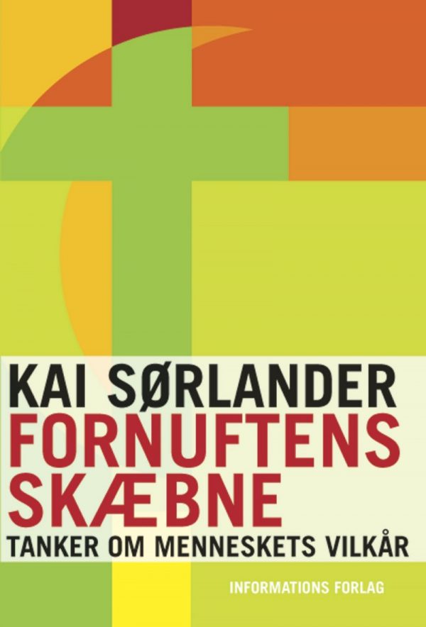 Fornuftens Skæbne - Kai Sørlander - Bog