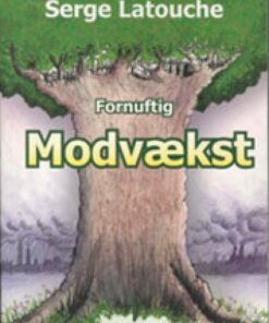 Fornuftig Modvækst - Serge Latouche - Bog