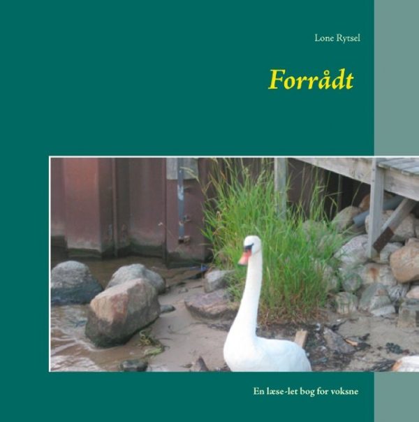 Forrådt - Lone Rytsel - Bog