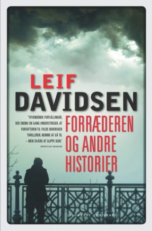 Forræderen Og Andre Historier - Leif Davidsen - Bog