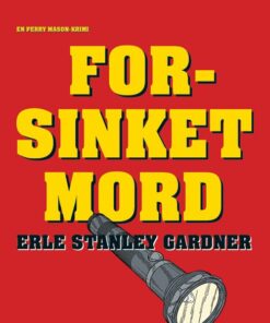Forsinket Mord - Erle Stanley Gardner - Bog