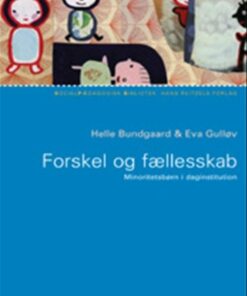 Forskel Og Fællesskab - Eva Gulløv - Bog