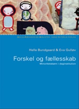 Forskel Og Fællesskab - Eva Gulløv - Bog