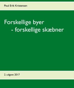 Forskellige byer - forskellige skæbner (Bog)