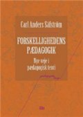 Forskellighedens Pædagogik - Carl Anders Säfström - Bog