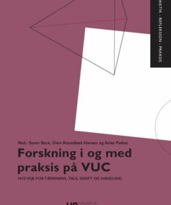 Forskning I Og Med Praksis På Vuc - Bog
