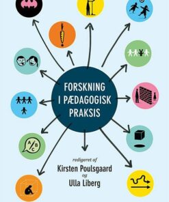 Forskning I Pædagogisk Praksis - Ulla Liberg - Bog