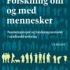 Forskning Om Og Med Mennesker - Leif Olsen - Bog