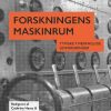 Forskningens Maskinrum - Cathrine Hasse - Bog