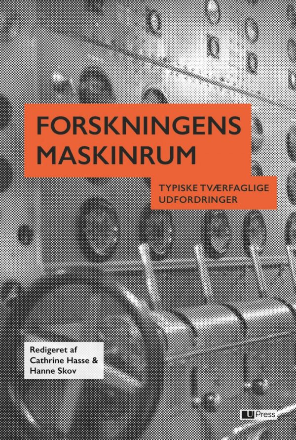 Forskningens Maskinrum - Cathrine Hasse - Bog