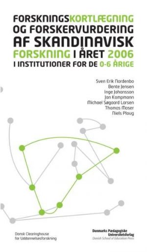 Forskningskortlægning Og Forskervurdering Af Skandinavisk Forskning I året 2006 - Svend Erik Nordenbo - Bog