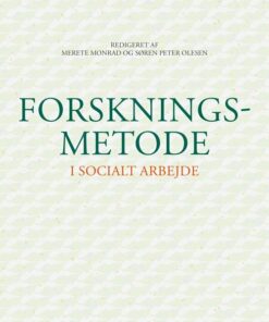 Forskningsmetode I Socialt Arbejde - Merete Monrad - Bog