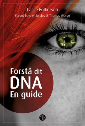 Forstå Dit Dna - Lasse Folkersen - Bog