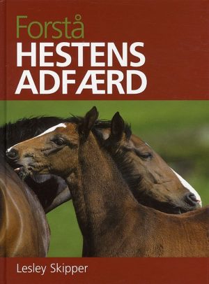 Forstå Hestens Adfærd - Lesley Skipper - Bog