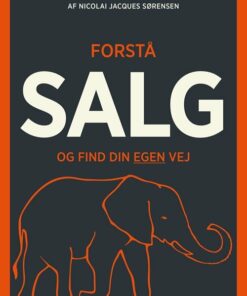 Forstå Salg - Nicolai Jacques Sørensen - Bog